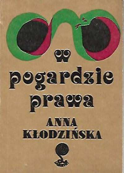 Anna Kłodzińska - W pogardzie prawa