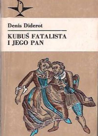 Denis Diderot - Kubuś fatalista i jego pan