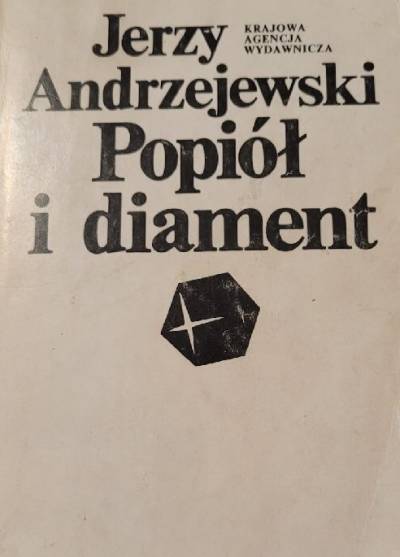 Jerzy Andrzejewski - Popiół i diament