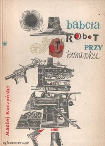Maciej Kuczyński - Babcia-robot przy kominku