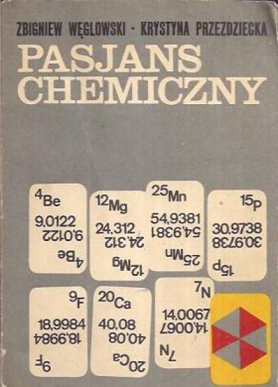 Z. Węglowski, K. Przeździecka - Pasjans chemiczny