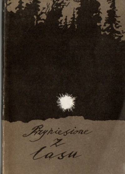 Jan Edward Kucharski - Przyniesione z lasu