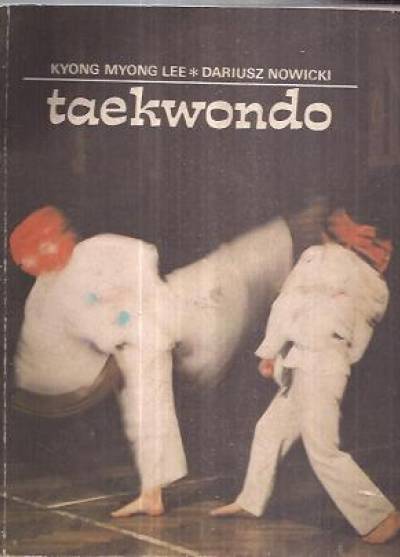 Kyong Myong Lee, Dariusz Nowicki - Taekwondo