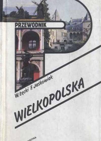 W. Łęcki,  F. Jaśkowiak - Wielkopolska. Przewodnik