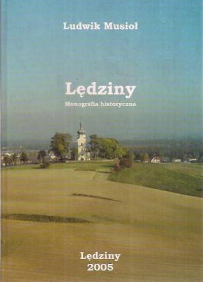 Ludwik Musioł - Lędziny. Monografia historyczna