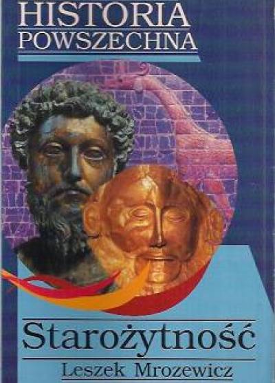 Leszek Mrozewicz - Historia powszechna - Starożytność
