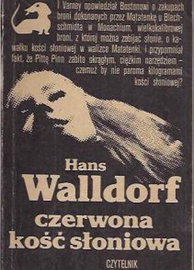 Hans Walldorf - Czerwona kość słoniowa