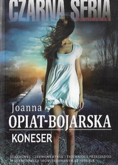 Joanna Opiat-Bojarska - Koneser