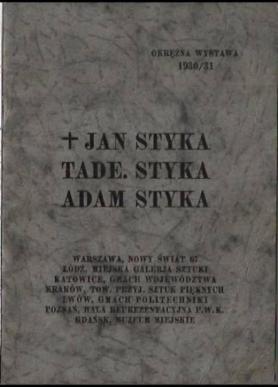 Katalog wystawy - Wystawa prac Jana, Tadeusza i Adama Styków 1930/31
