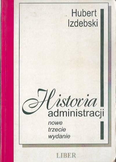 Hubert Izdebski - Historia administracji