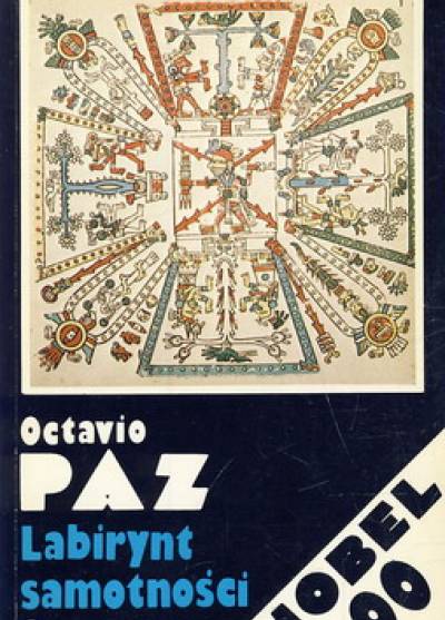 Octavio Paz - Labirynt samotności
