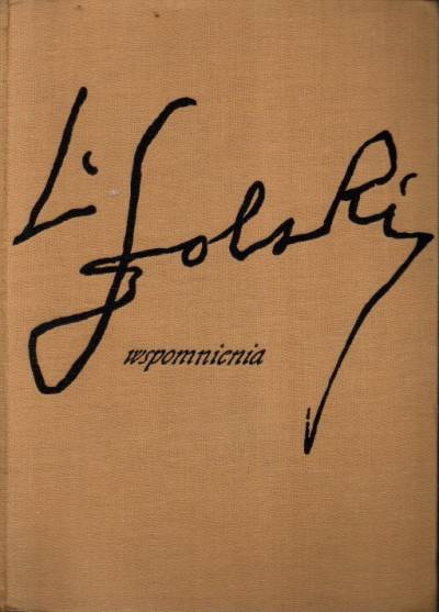 Ludwik Solski - Wspomnienia 1855-1954