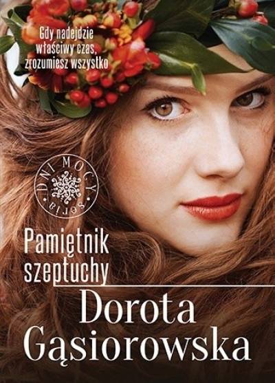 Dorota Gąsiorowska - Pamiętnik szeptuchy