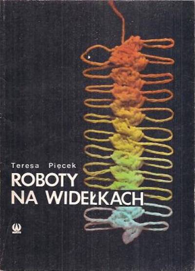 Teresa Pięcek - Roboty na widełkach