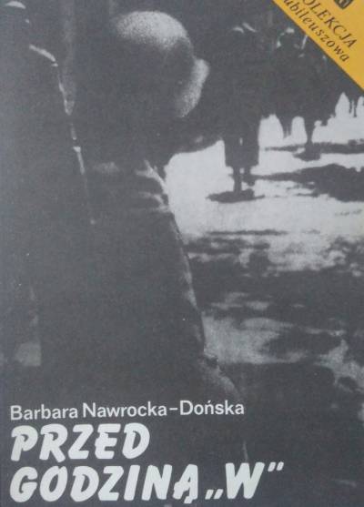 Barbara Nawrocka-Dońska - Przed godziną W