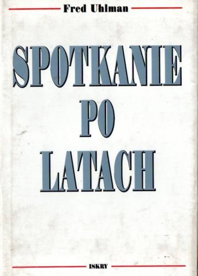 Fred Uhlman - Spotkanie po latach