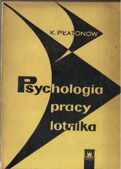 K. Płatonow - Psychologia pracy lotnika