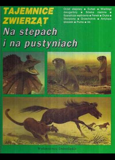 M. Cuisin - Tajemnice zwierząt - Na stepach i na pustyniach