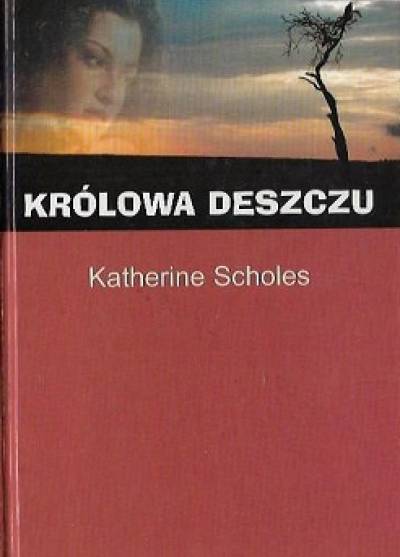 Katherine Scholes - Królowa deszczu