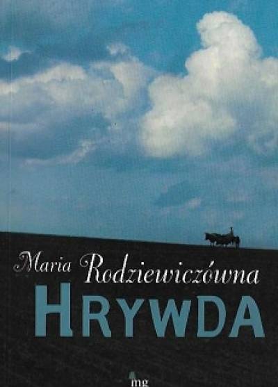 Maria Rodziewiczówna - Hrywda