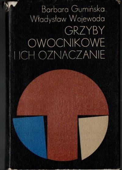 Gumińska, Wojewoda - Grzyby owocnikowe i ich oznaczanie