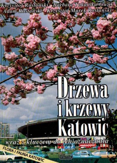 zbior. - Drzewa i krzewy Katowic wraz z kluczem do ich oznaczania