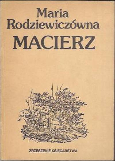 Maria Rodziewiczówna - Macierz