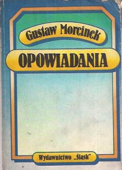 Gustaw Morcinek - Opowiadania