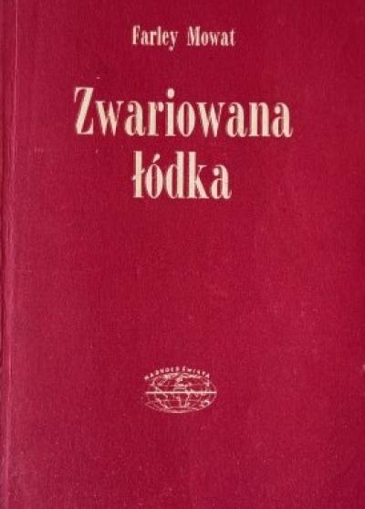 Farley Mowat - Zwariowana łódka czyli żałosna historia Radosnej Przygody