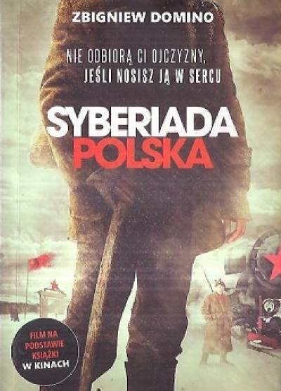 Zbigniew Domino - Syberiada polska