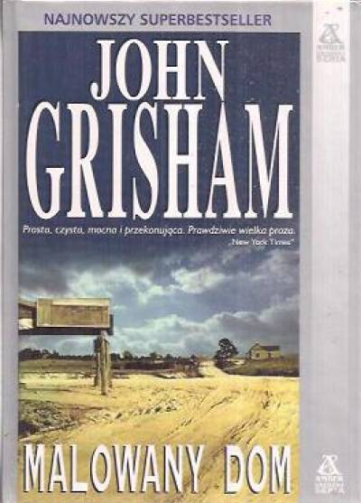 John Grisham - Malowany dom