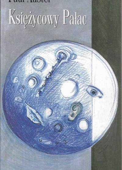 Paul Auster - Księżycowy Pałac