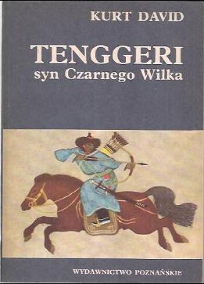 Kurt David - Tenggeri, syn Czarnego Wilka