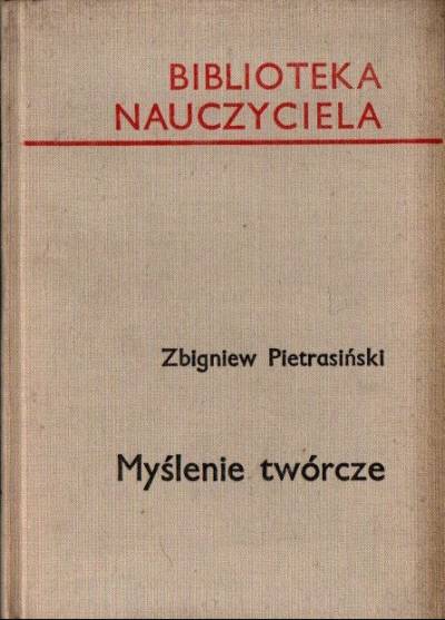 Zbigniew Pietrasiński - Myślenie twórcze