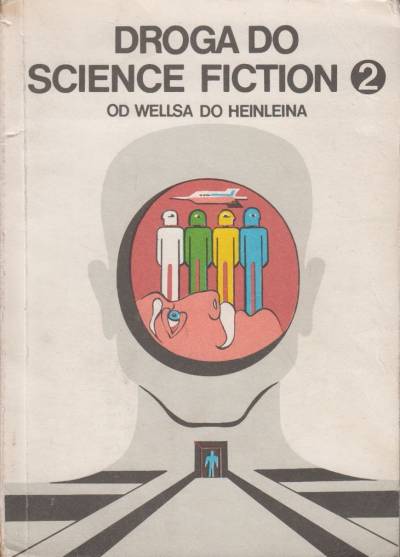 antologia - Droga do science fiction (2) Od Wellsa do Heinleina