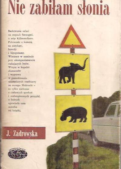 Joanna Zadrowska - Nie zabiłam słonia