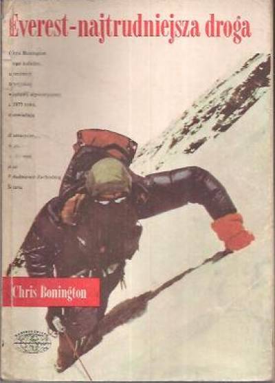 Chros Bonnington - Everest - najtrudniejsza droga