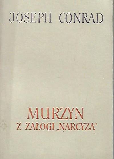 Joseph Conrad - Murzyn z załogi Narcyza