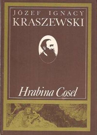 józef Ignacy Kraszewski - Hrabina Cosel