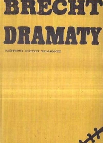 Bertolt Brecht - Dramaty (Człowiek jak człowiek - Święta Joanna szlachtuzów - Matka)