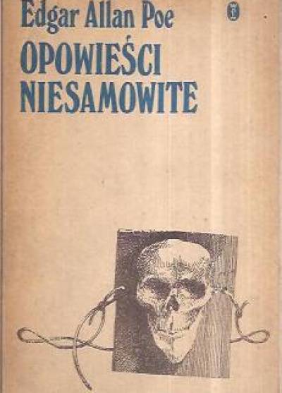 Edgar Allan Poe - Opowieści niesamowite