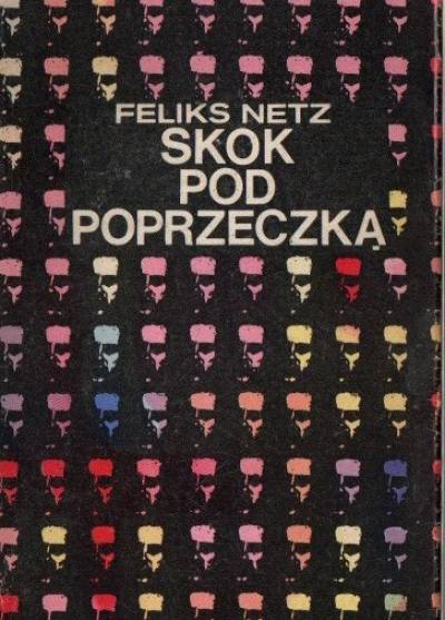Feliks Netz - Skok pod poprzeczką