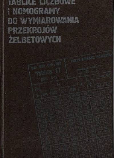 Zbigniew Pląskowski - Tablice liczbowe i nomogramy do wymiarowania przekrojów żelbetowych