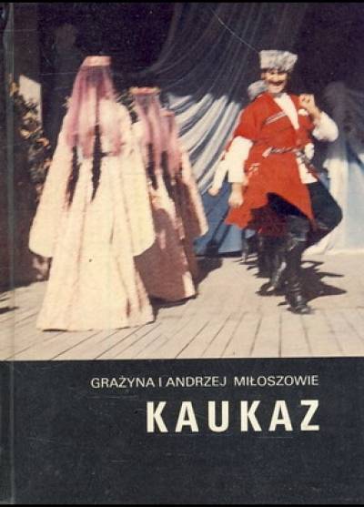 Grażyna i Andrzej Miłoszowie - Kaukaz
