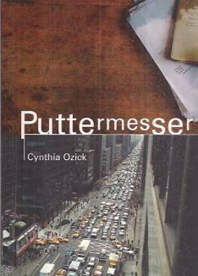 Cynthia Ozick - Puttermesser
