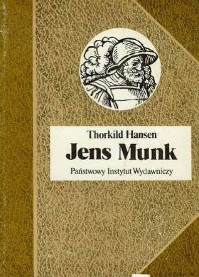 Thorkild Hansen - Jens Munk