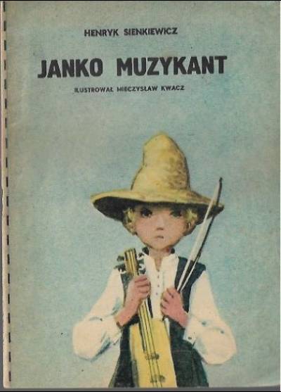 Henryk Sienkiewicz - Janko muzykant (Nasze lektury - mini-książeczka ze środkowych kartek Płomyczka)