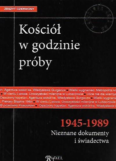 Chmielowiec, Lasota, Szarek, Terlecki - Kościół w godzinie próby 1945-1989. Nieznane dokumenty i świadectwa