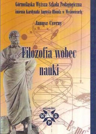 Janusz CZerny - Filozofia wobec nauki
