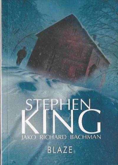 Stephen King jako Richard Bachman - Blaze